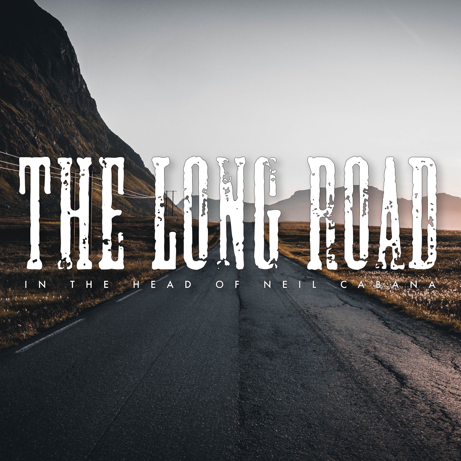 The Long Road Society - IN THE HEAD OF NEIL CABANA